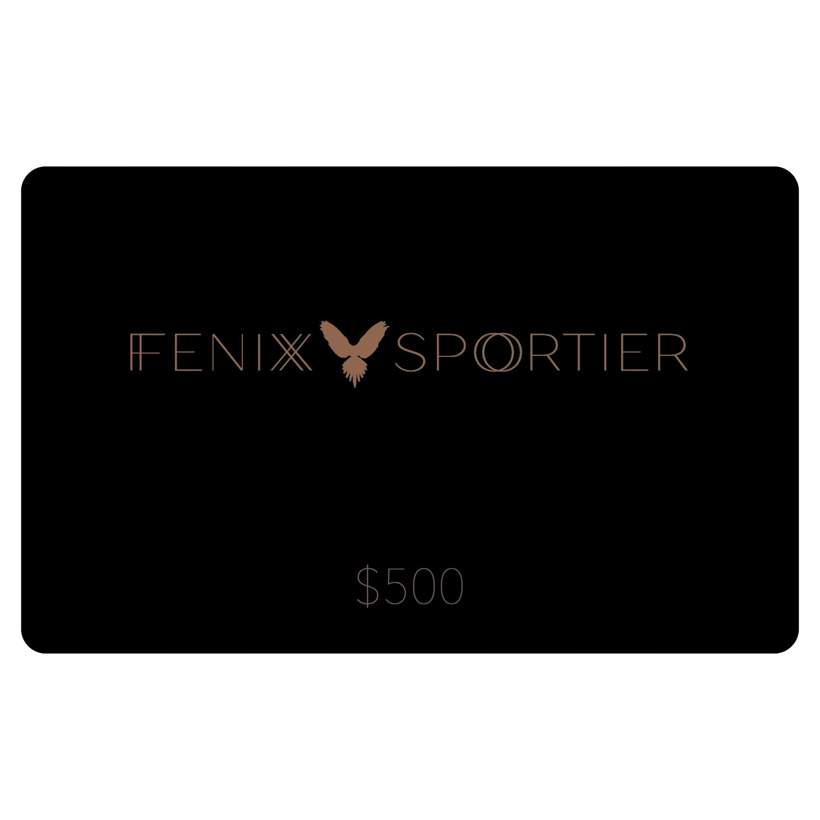 FENIX SPORTIER Gift Card - $500